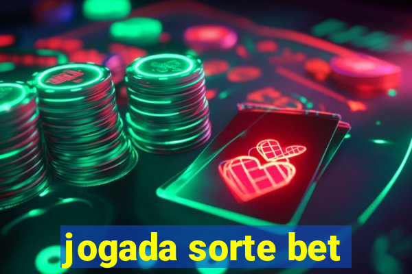 jogada sorte bet